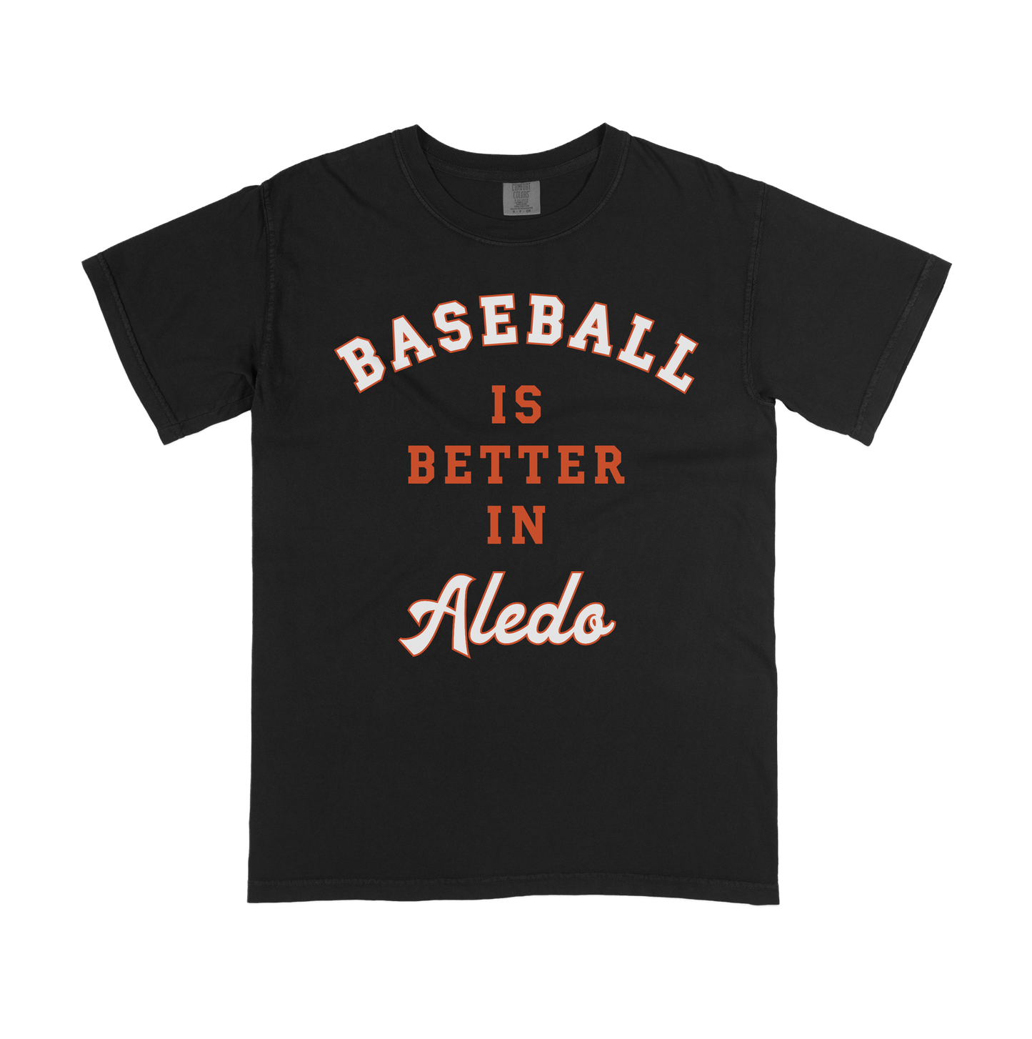 Better in Aledo Black Comfort Colors Tee